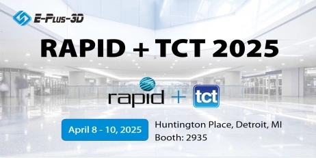 Meet Eplus3D at RAPID + TCT 2025, Booth 2935